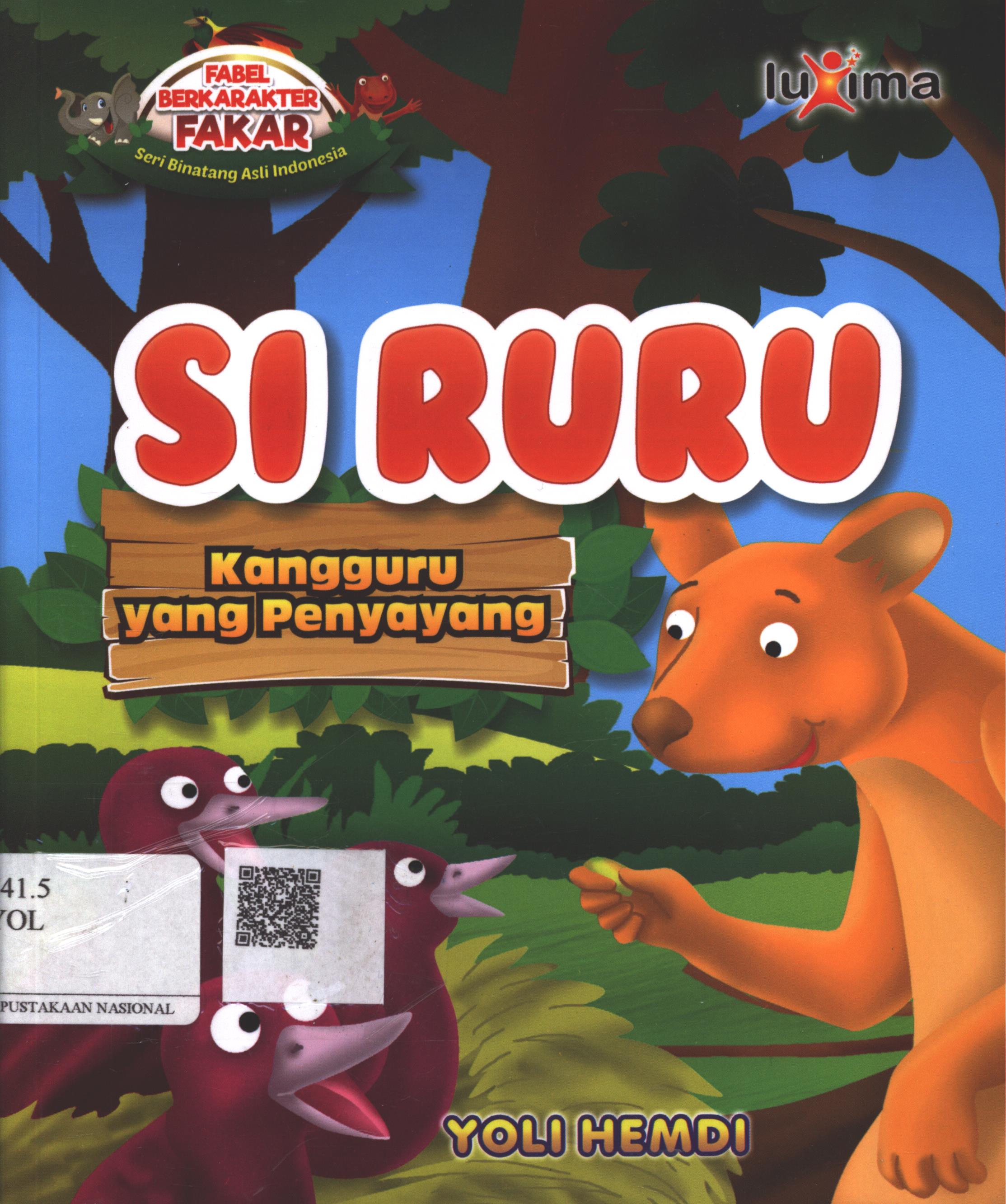 Cover Si Ruru Kangguru yang Penyayang / Yoli Hemdi ; Editor : Arif Anggoro, S.Sos.