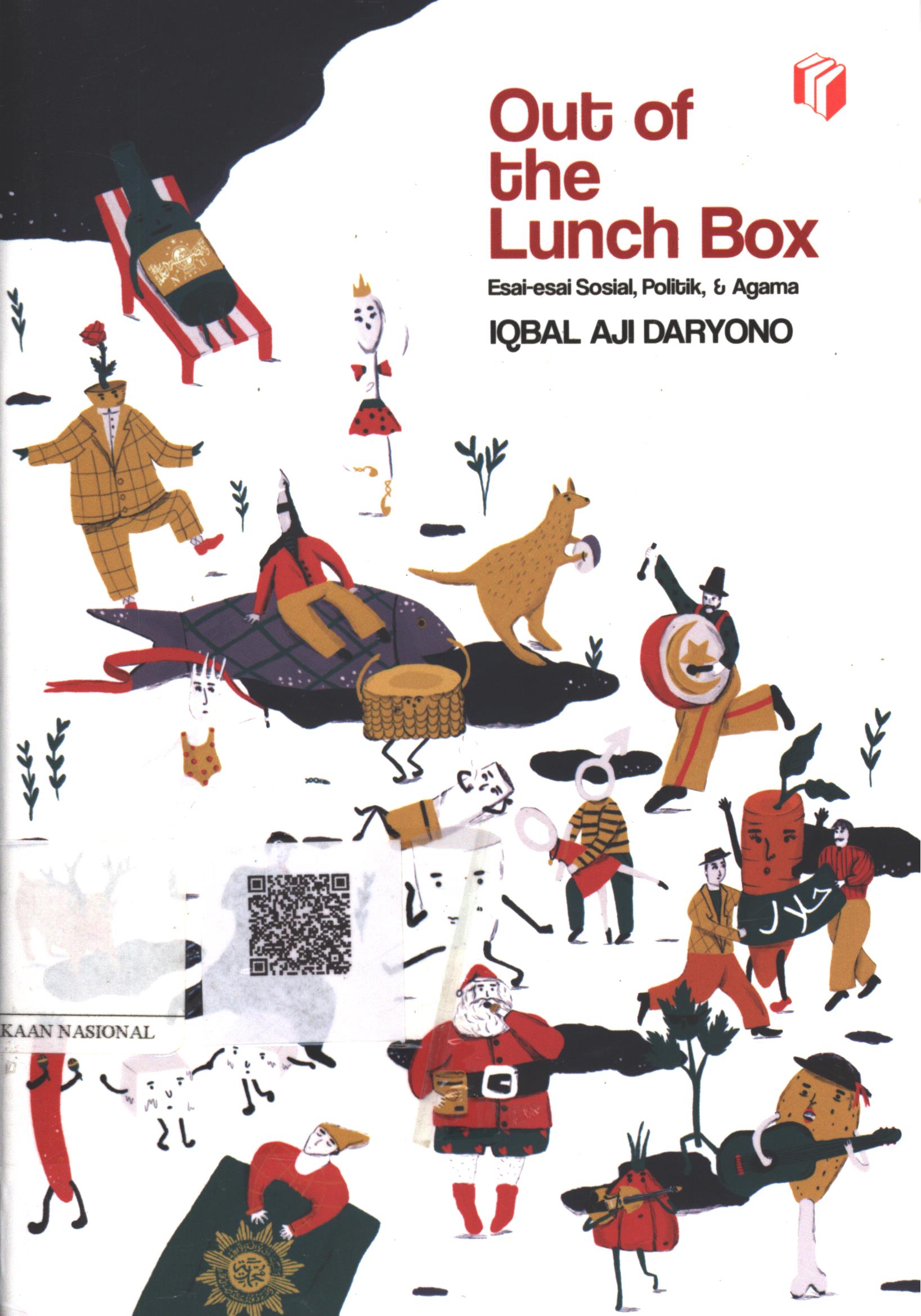 Cover Out of the Lunch Box :  esai-esai sosial, politik, dan agama / Iqbal Aji Daryono; Penyunting : Puput Alvi; Editor : Iqbal Aji Daryono