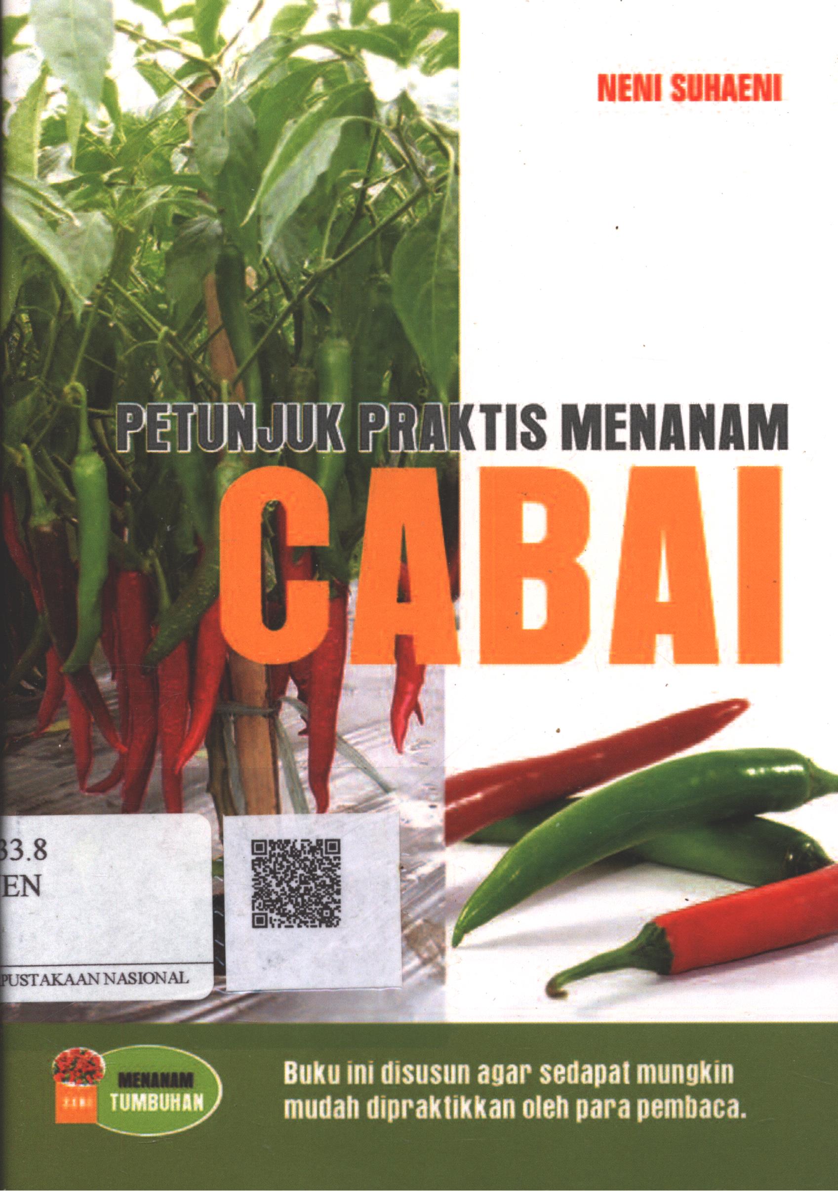 Cover Petunjuk Praktis Menanam Cabai / Neni Suhaeni; Editor : Adiel MT.