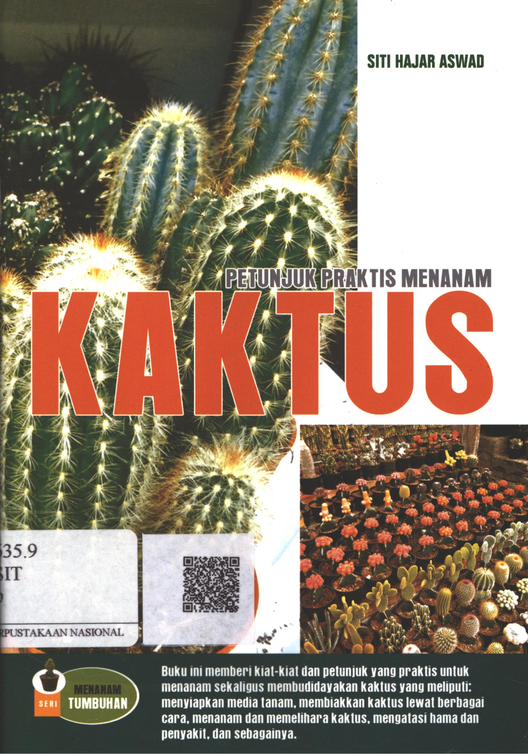 Cover Petunjuk Praktis Menanam Kaktus / Siti Hajar Aswad; Editor : Sugimin