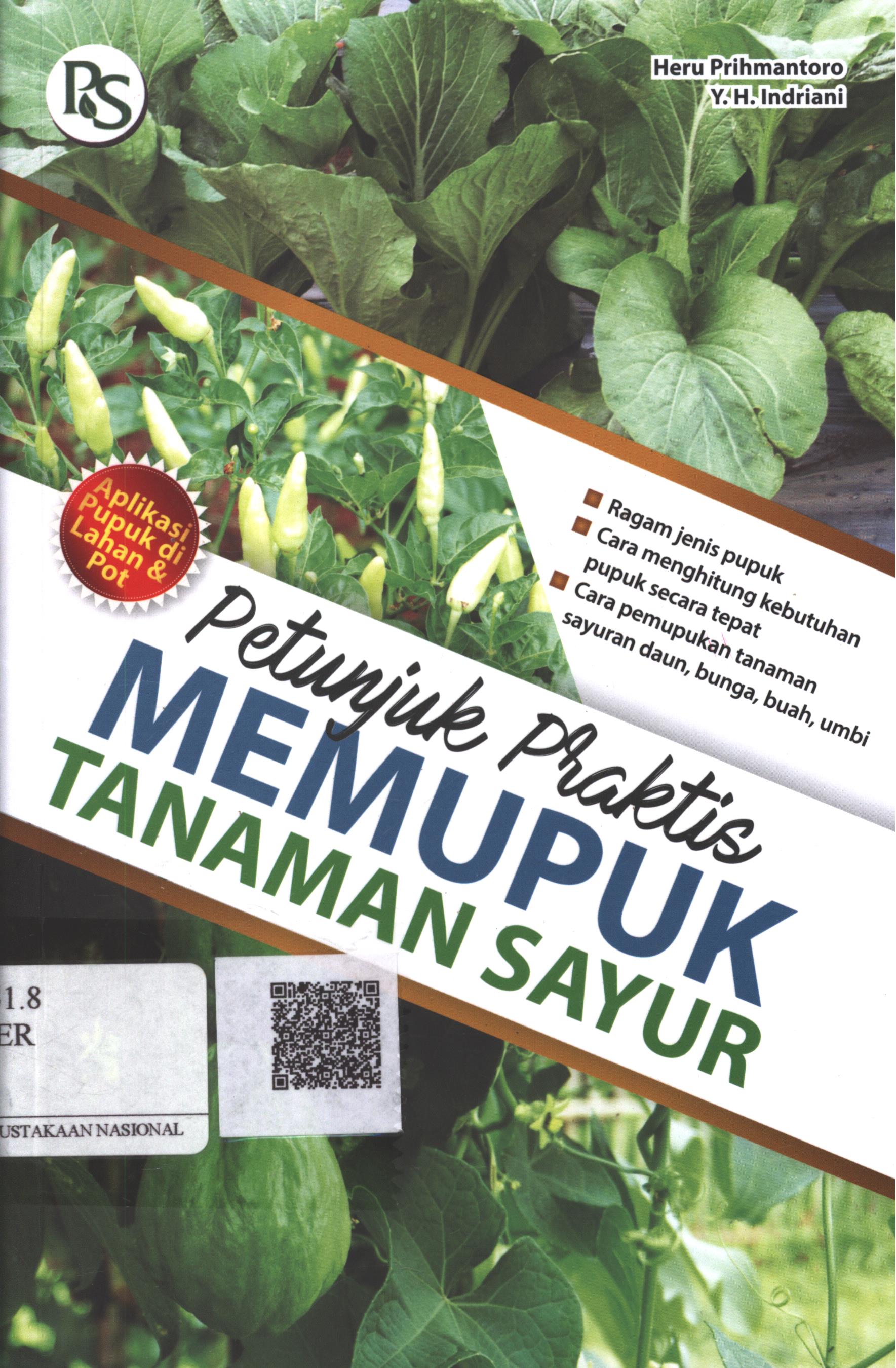 Cover Petunjuk Praktis Memupuk Tanaman Sayur / Heru Prihmantoro, Y.H. Indriani; Editor : F. Burhadi