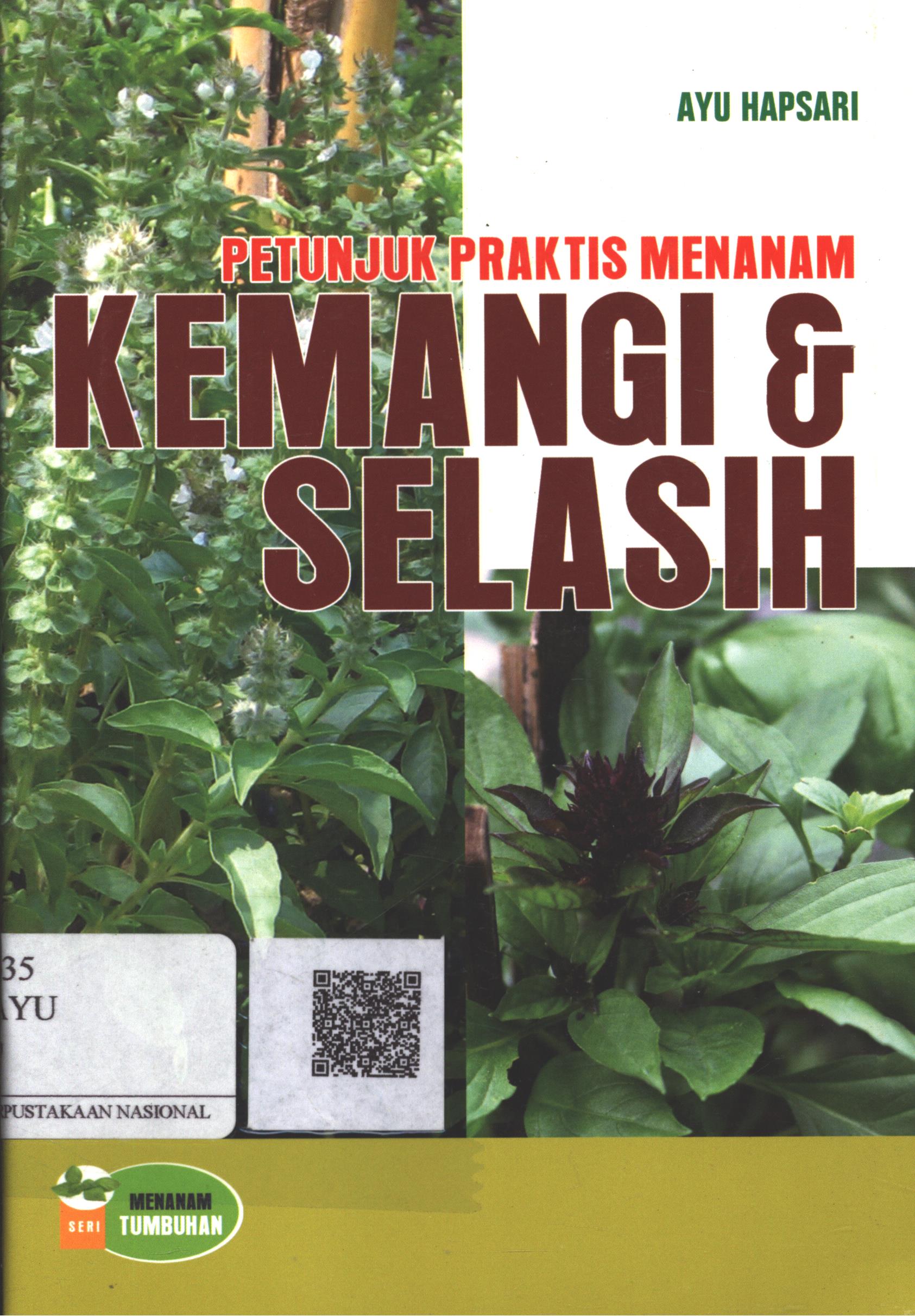 Cover Petunjuk Praktis Menanam Kemangi dan Selasih / Ayu Hapsari; Editor : Sugimin