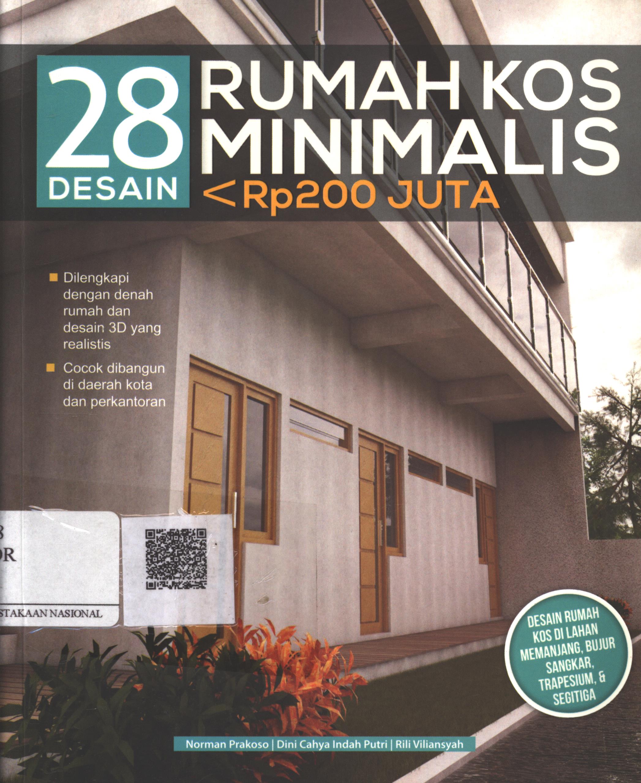 Cover 28 Desain Rumah Kos Minimalis <Rp.200 Juta / Norman Prakoso, Dini Cahya Indah Putri, Rili Viliansyah ; Editor : Dewanti Nurcahyani