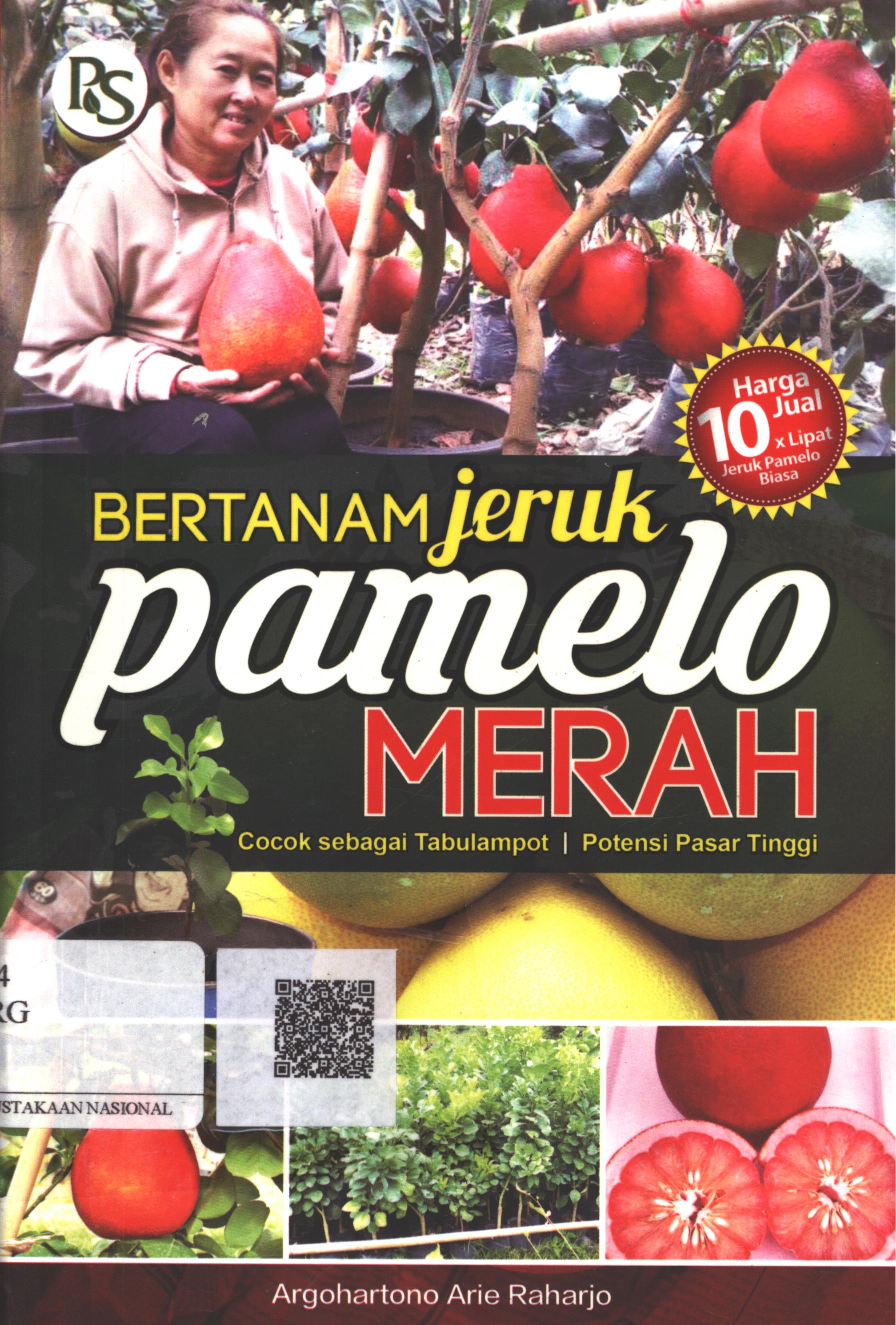 Cover Bertanam jeruk pamelo merah / Argohartono Arie Raharjo ; Editor : Atiatul Mu'min