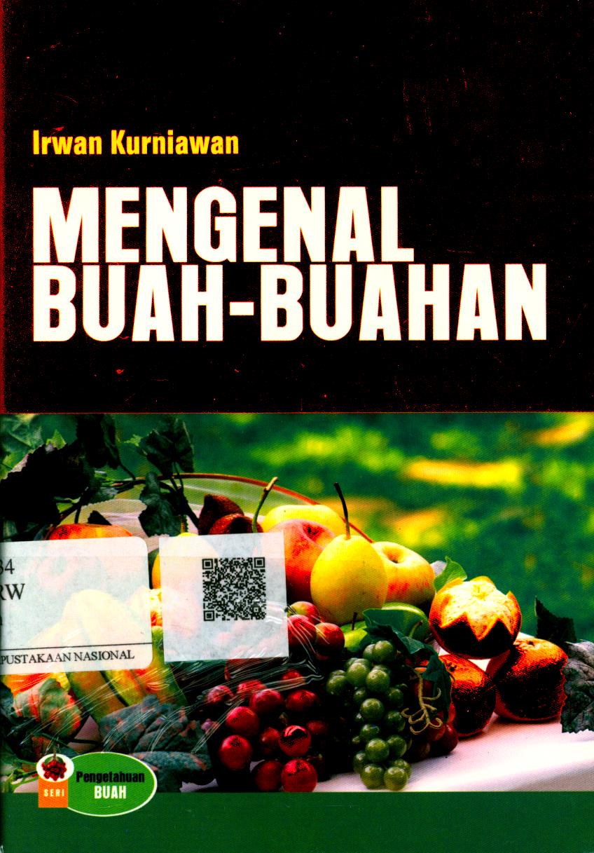 Cover Mengenal Buah-buahan / Irwan Kurniawan; Editor : Agus Salim, Lisnawati