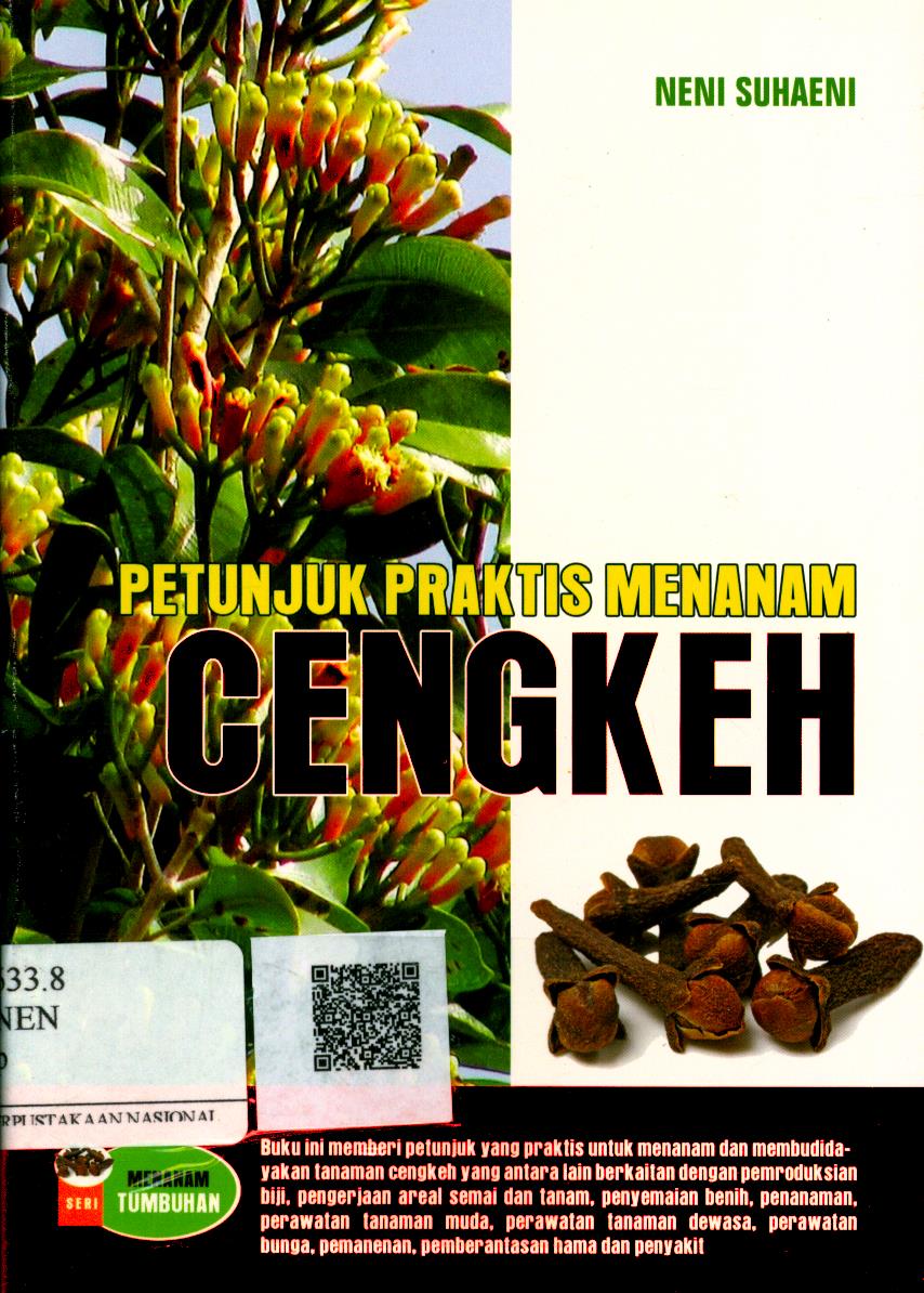 Cover Petunjuk Praktis Menanam Cengkeh / Neni Suhaeni ; Editor : Adiel MT.