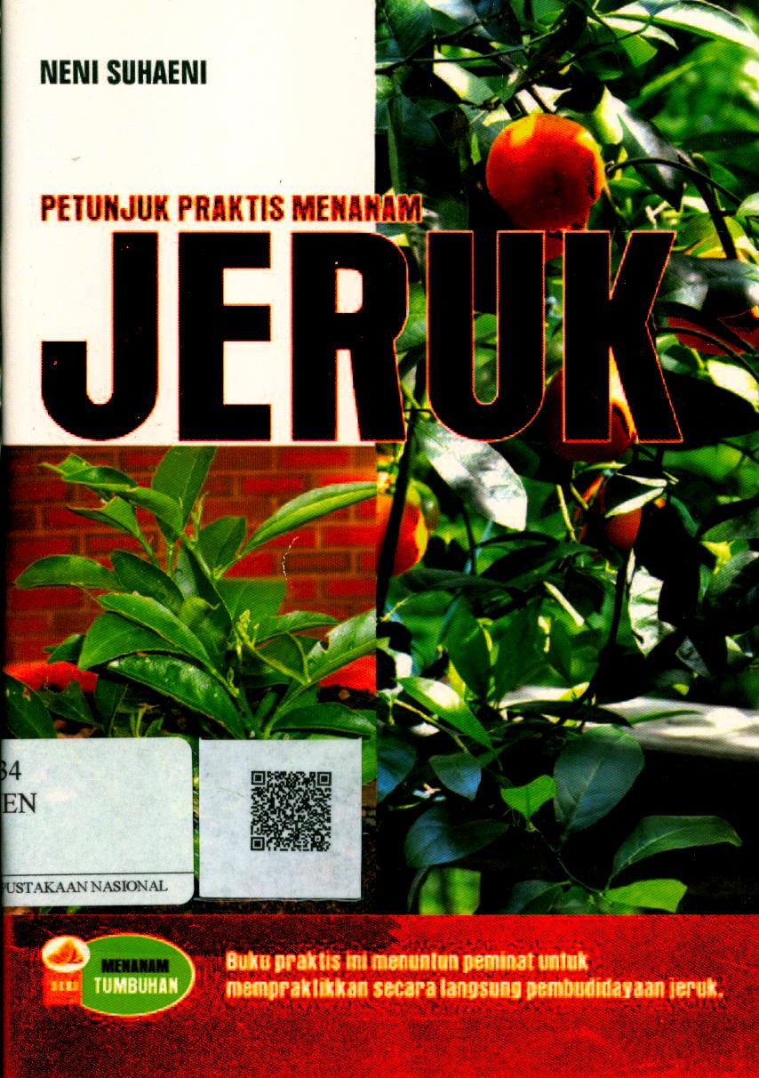 Cover Petunjuk Praktis Menanam Jeruk / Neni Suhaeni ; Editor : Adiel MT.