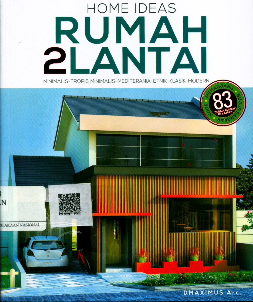 Cover Home Ideas Rumah 2 Lantai / Dany Indradi S., Shinta Nalaning, Irene Novina