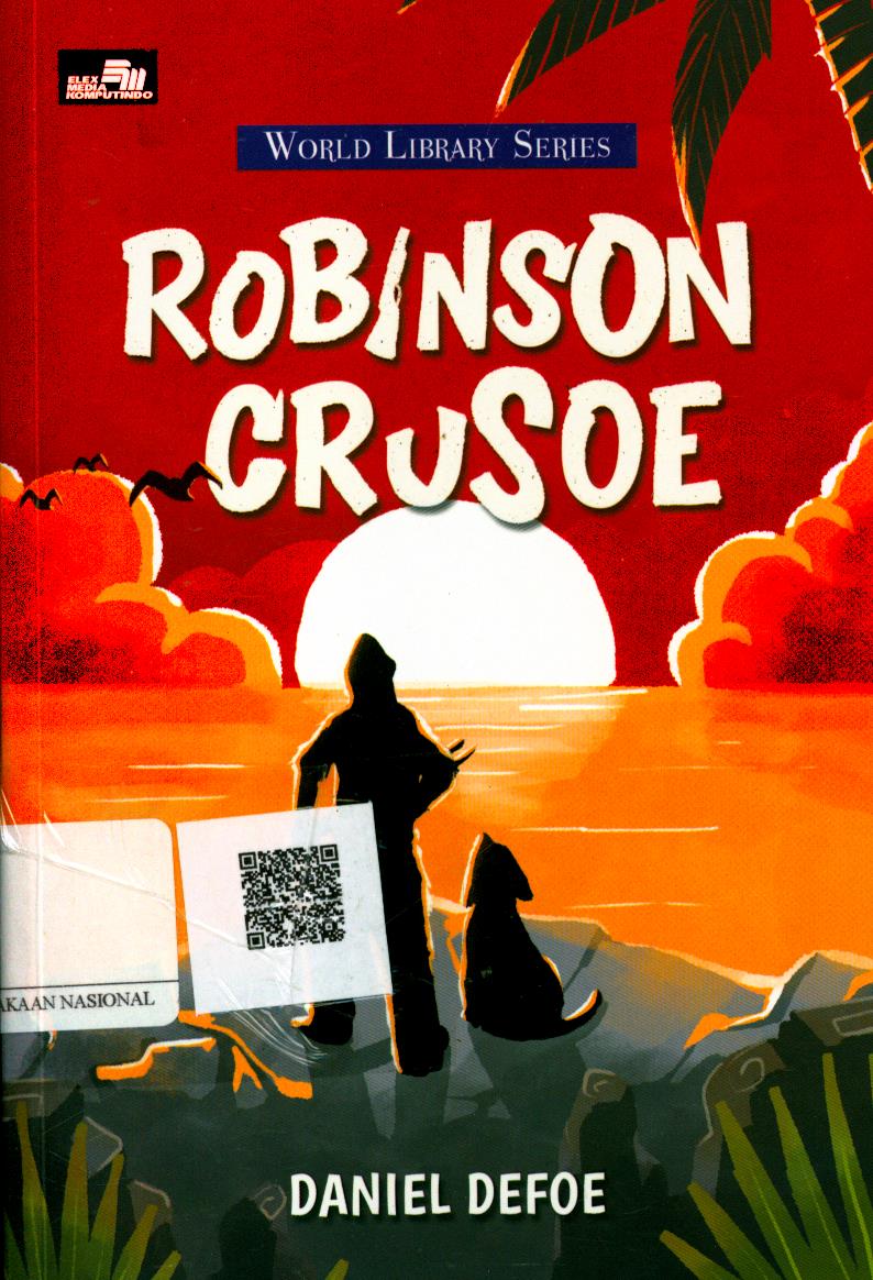 Cover Robinson Crusoe / Daniel Defoe ; Penerjemah : Peusy Sharmaya ; Penyunting : Eko Nugroho