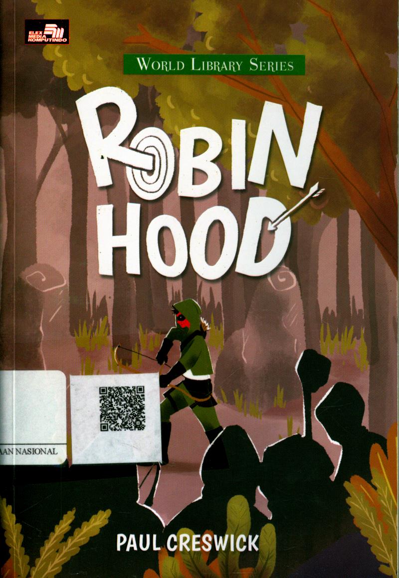 Cover Robin Hood / Paul Creswick ; Penerjemah : Peusy Sharmaya ; Penyunting : Rizki Henriko