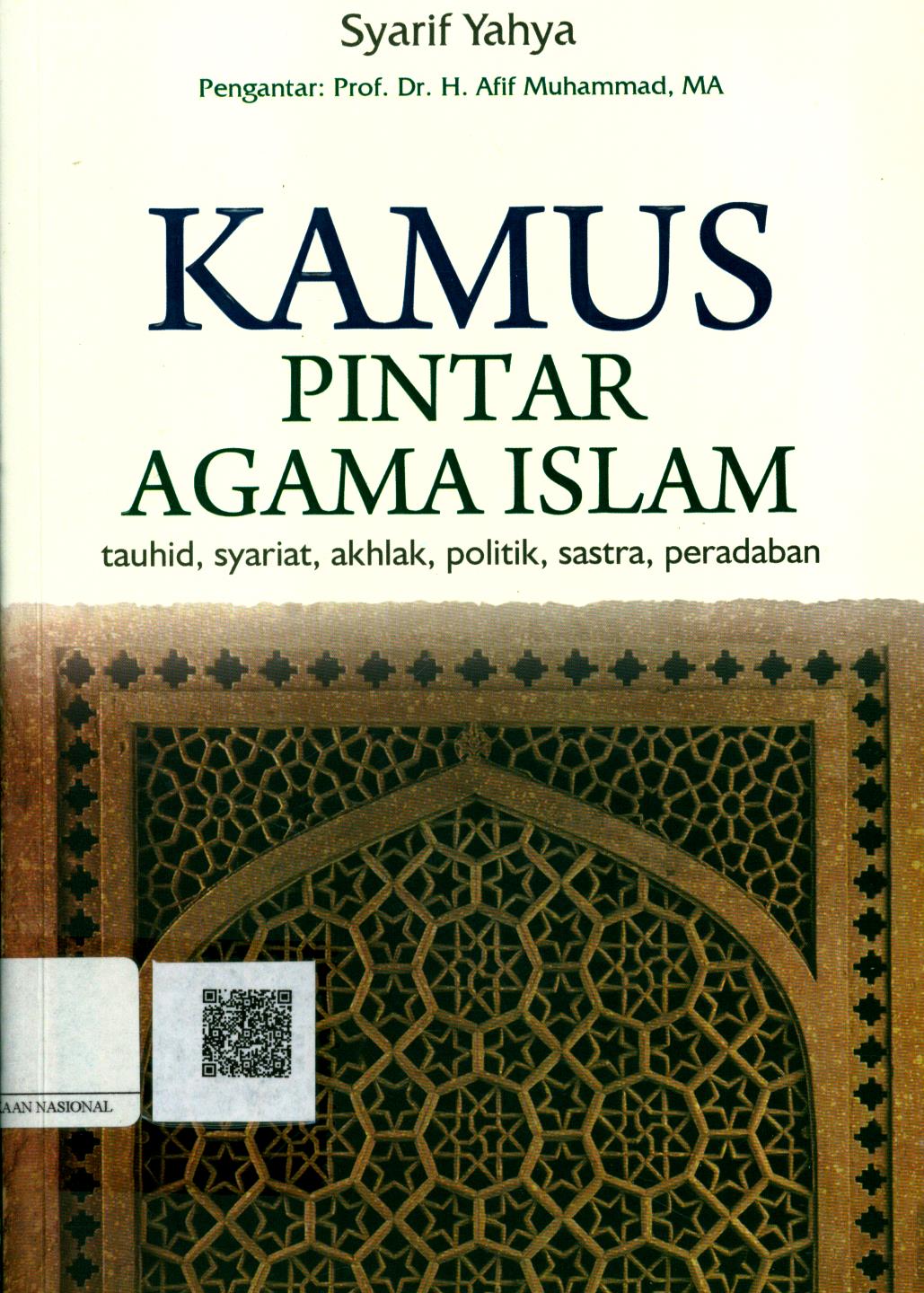 Cover Kamus Pintar Agama Islam / Syarif Yahya ; Editor : Irwan Kurniawan