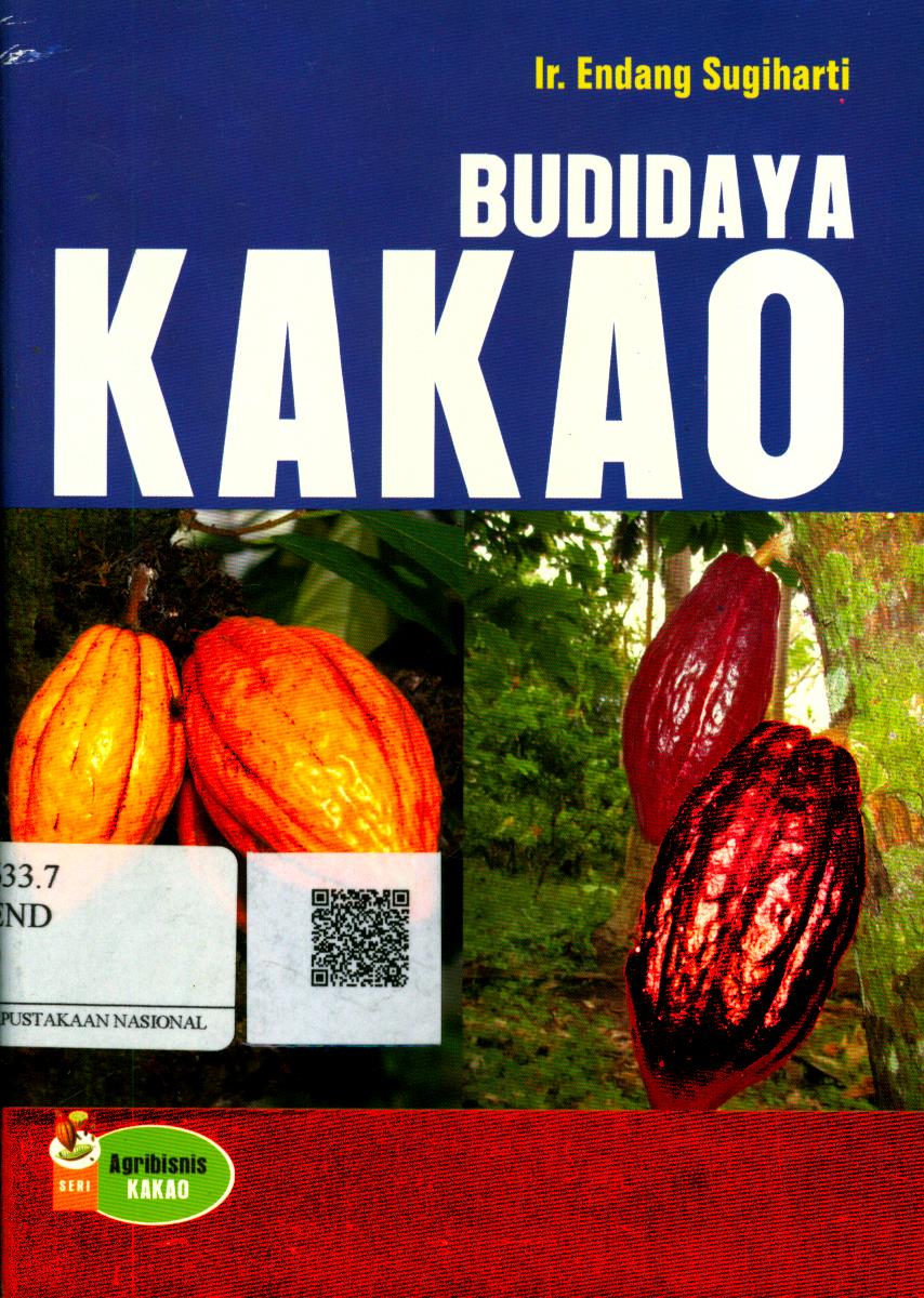 Cover Budidaya Kakao / Ir. Endang Sugiharti ; Editor : Agus Salim, M. Abdurrahman