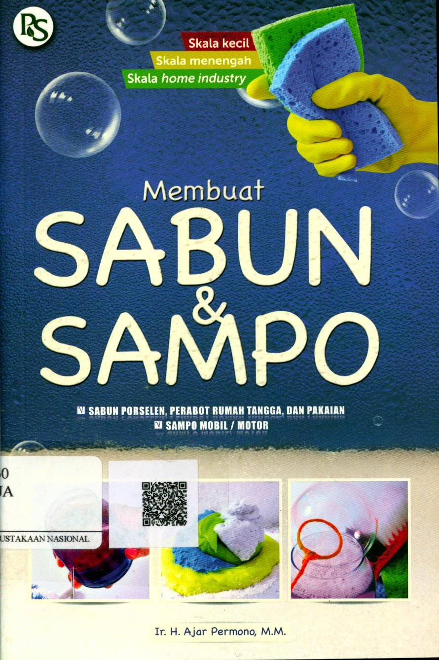 Cover Membuat Sabun dan Sampo / Ir. H. Ajar Permono, MM. ; Editor : Febriani Ai Nurrohmah