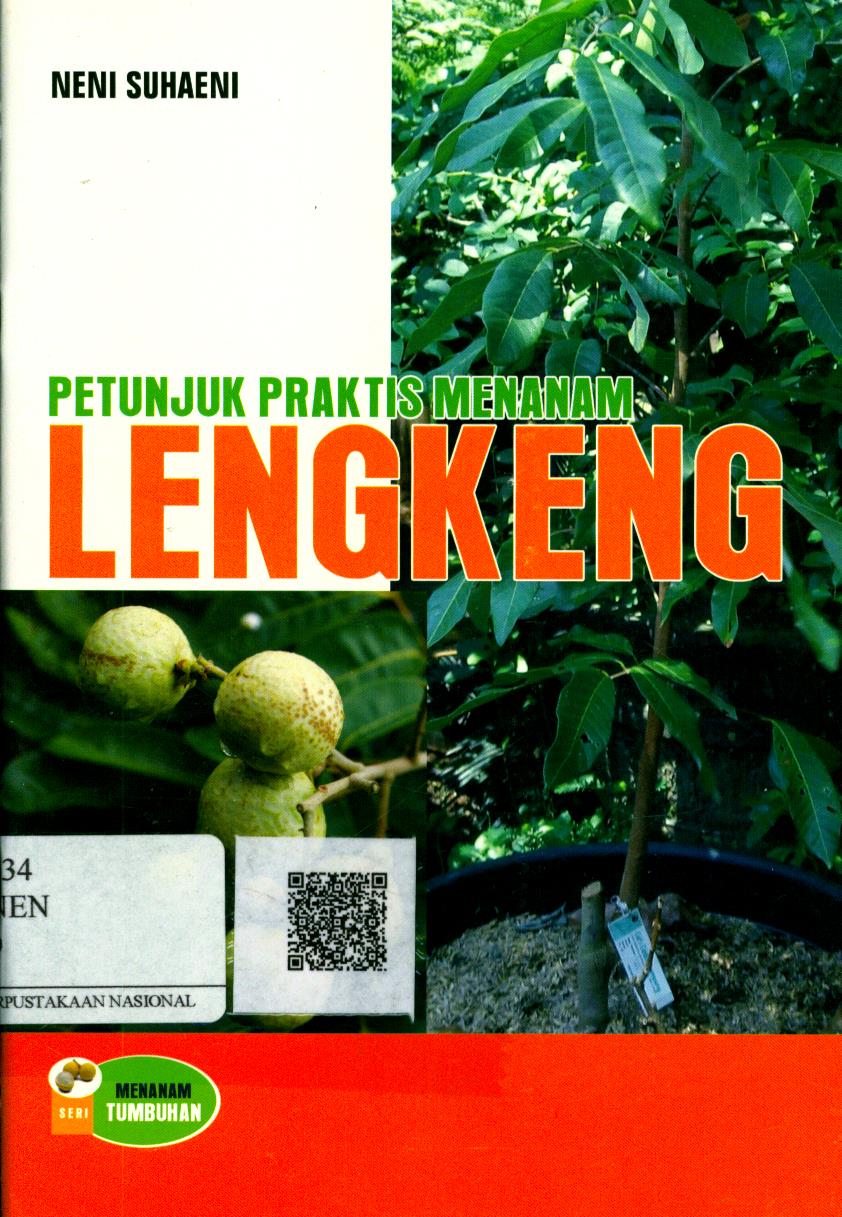 Cover Petunjuk Praktis Menanam Lengkeng / Neni Suhaeni ; Editor : Adiel MT.