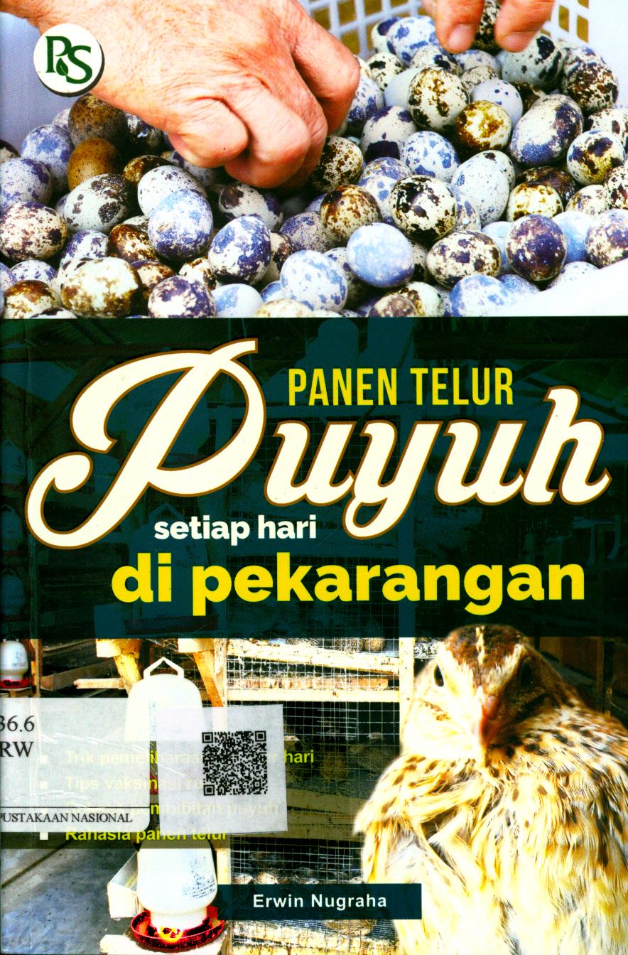 Cover Panen Telur Puyuh Setiap Hari di Pekarangan / Erwin Nugraha ; Editor : Pratiwi K., B. Prasetya W.