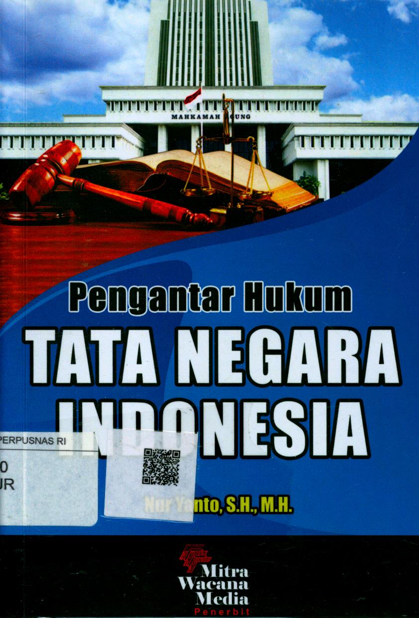 Cover Pengantar Hukum Tata Negara Indonesia / Nur Yanto, S.H., M.H.