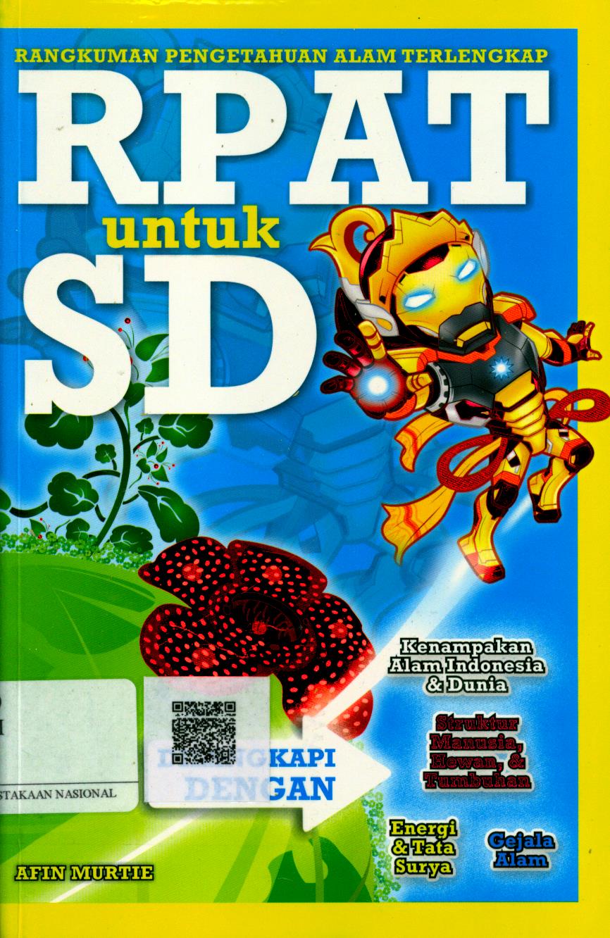 Cover Rangkuman Pengetahuan Alam Terlengkap (RPAT) untuk Sekolah Dasar / Afin Murtie ; Penyunting : Nur Laeliyatul M. ; Editor : Agus H.