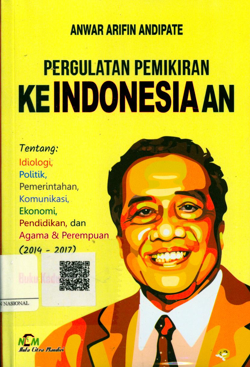 Cover Pergulatan Pemikiran Keindonesiaan Buku II / Anwar Arifin AndiPate ; Editor : Dr. Citra Rosalyn Anwar, S.Sos. M.Si., Drs. Mastam Ladeng, MM., Reny Lukman, SE. M.Pd., Meisyanti Hutagaol, S.Ikom. M.Ikom., Cipta Nugraha, SE., Amiruddin Sikki, S.Kom., Cita Nursyadzaly, S.Si. MA.