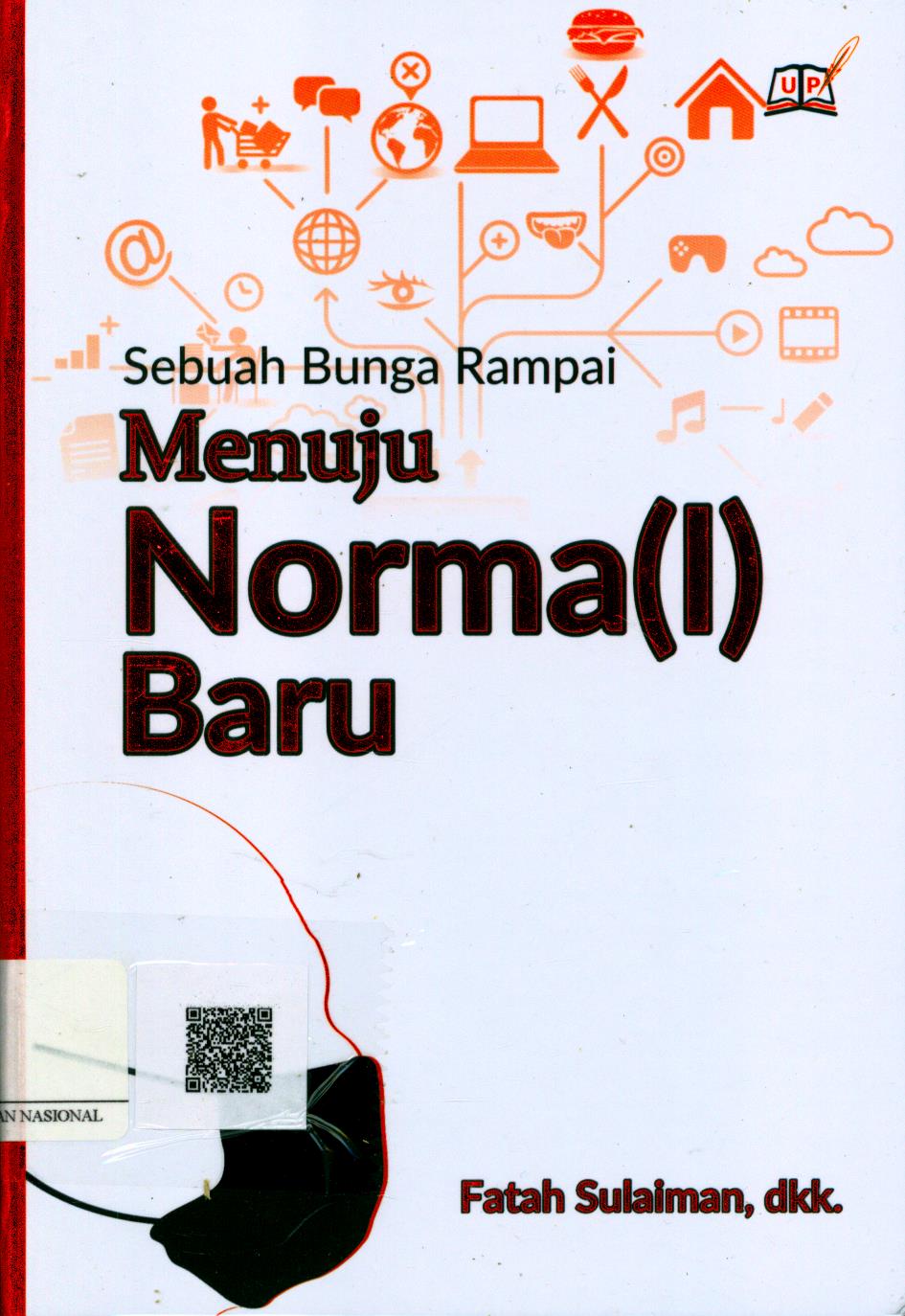 Cover Menuju Norma(l) Baru / Fatah Sulaiman, dkk. ; Editor : Firman Hadiansyah