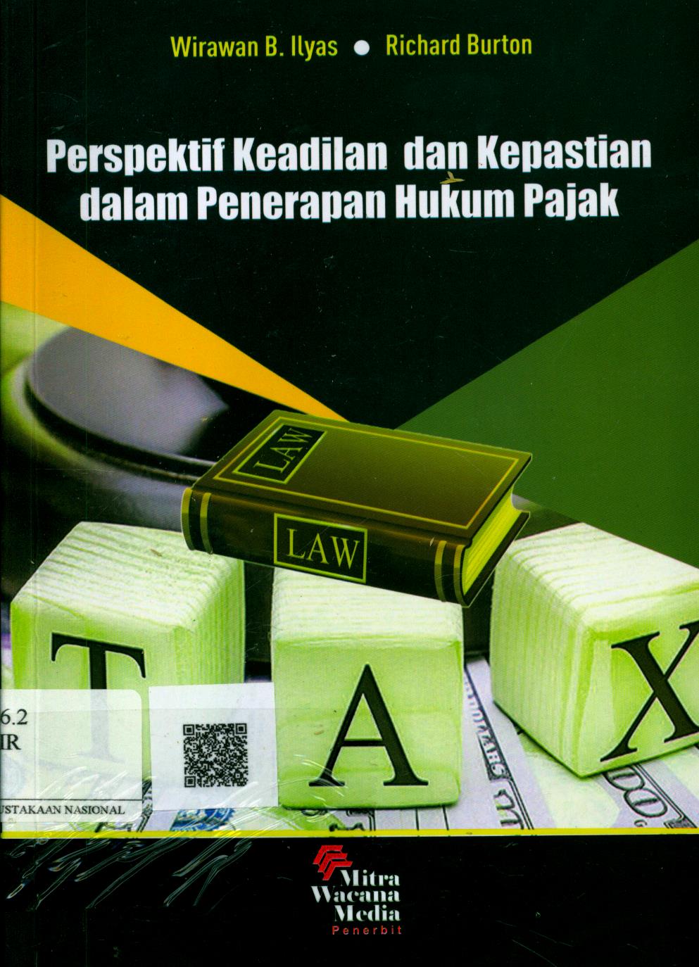 Cover Perspektif Keadilan dan Kepastian dalam Penerapan Hukum Pajak / Wirawan B. Ilyas, Richard Burton