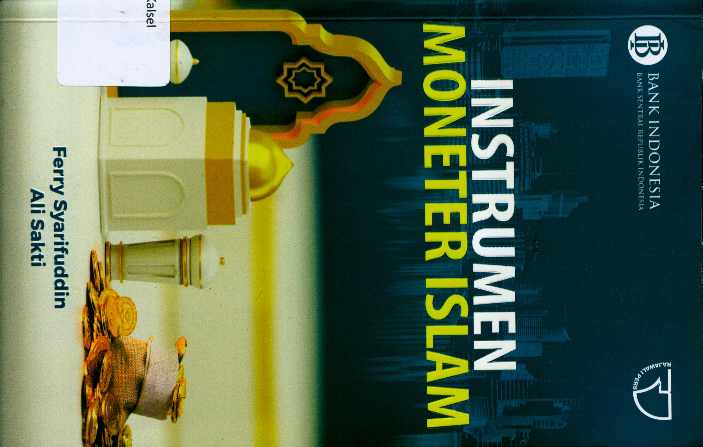 Cover Instrumen Moneter Islam / Ferry Syarifuddin, Ali Sakti ; Editor, Mansor Ibrahin