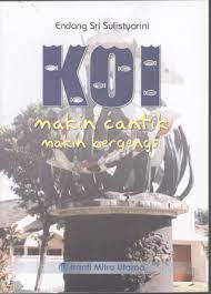 Cover Koi Makin Cantik Makin Bergengsi / Endang Sri Sulistyarini
