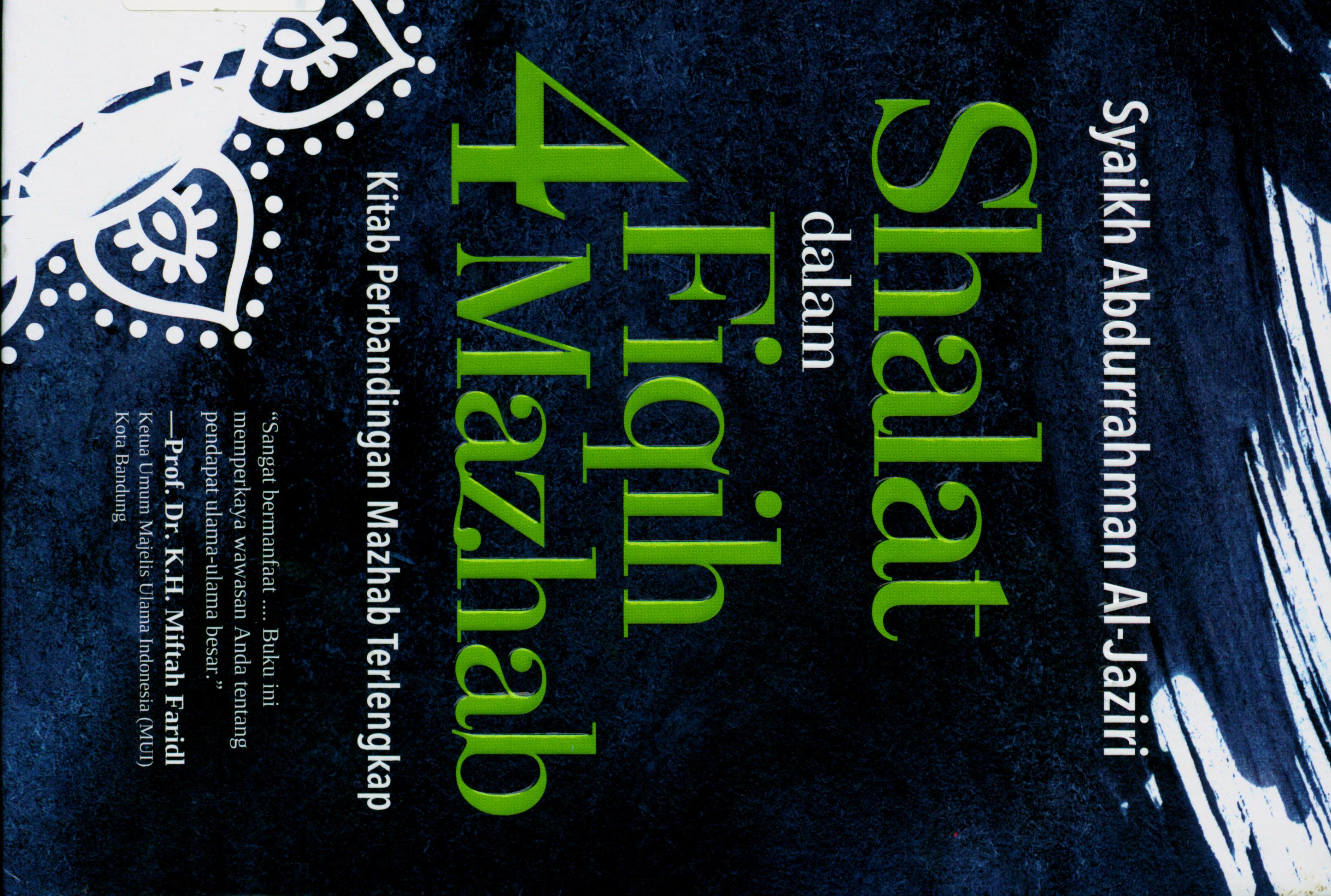 Cover Shalat dalam Fiqih Empat Mazhab / Syaikh Abdurrahman Al-Jaziri ; Penyunting, Toto Edidarmo, Muhammad Alwi