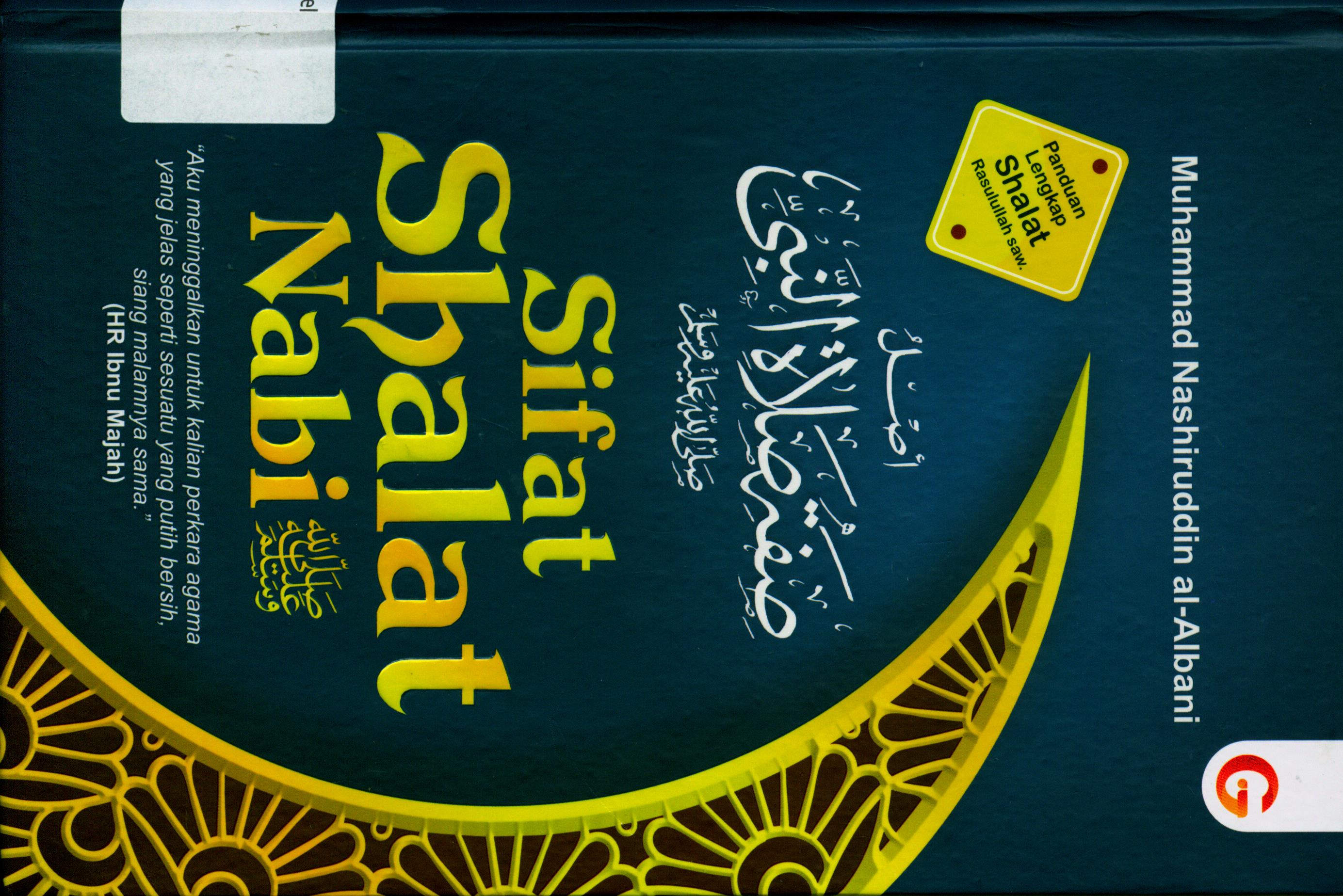 Cover Sifat Shalat Nabi / Muhammad Nashiruddin Al-Albani,  ; Penerjemah, Tajuddin Pogo ; Penyunting, Budi Permadi