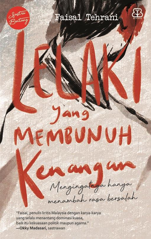 Cover Lelaki yang Membunuh Kenangan / Faisal Tehrani