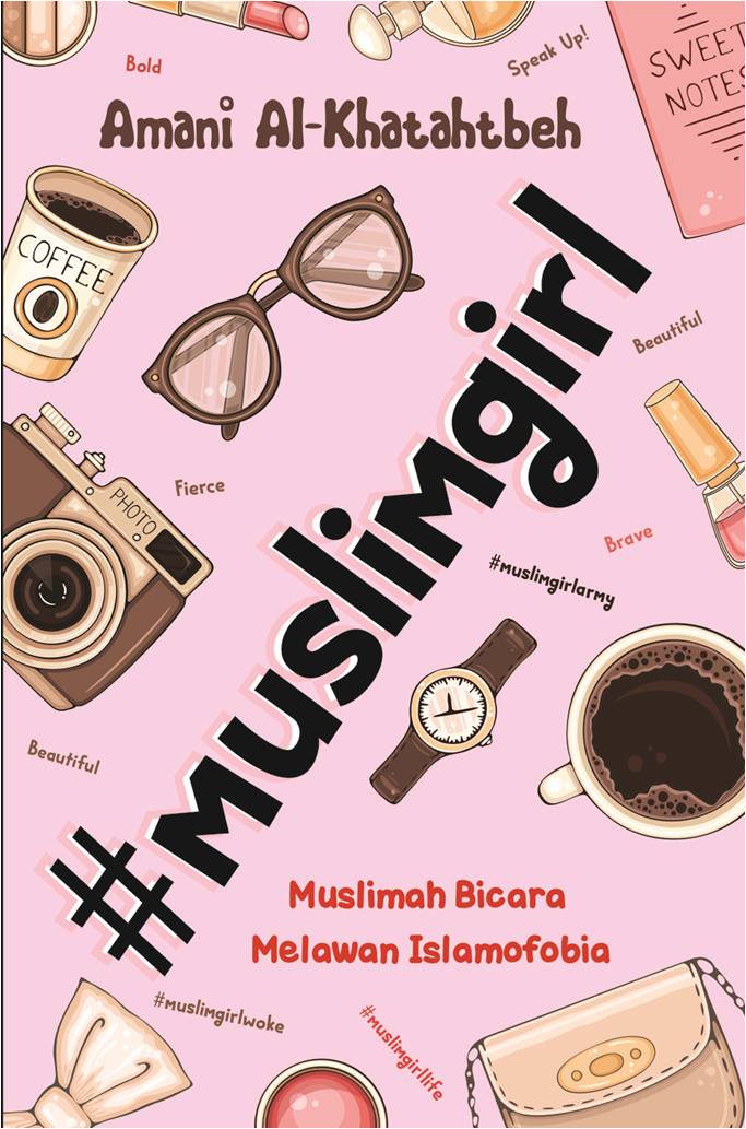 Cover # MuslimGirl :  Muslim bicara melwan islamofobia / Amani Al-Khatahtbeh