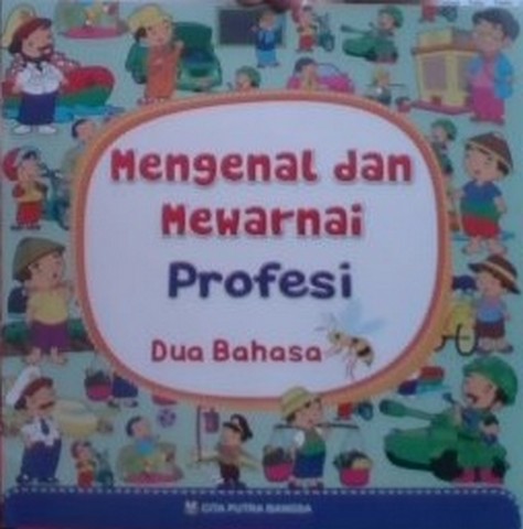 Cover Mengenal dan Mewarnai Profesi Dua Bahasa / Tim Cpb