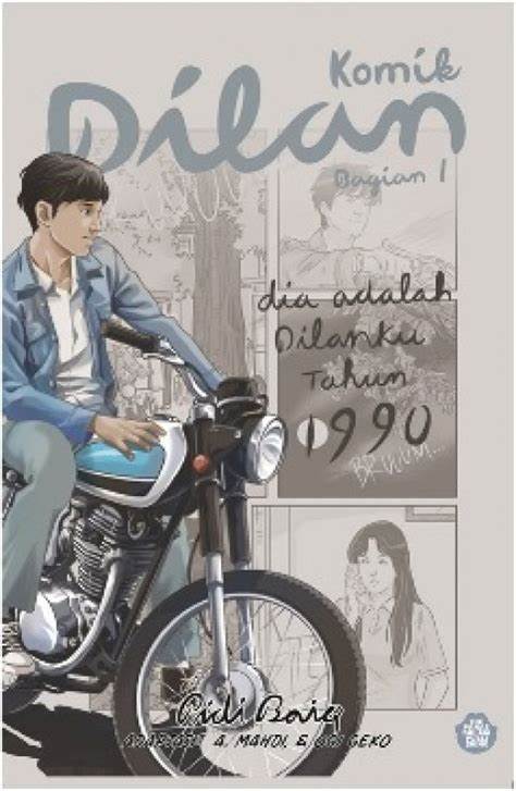 Cover Komik Dilan Bagian 1 :  Dia adalah Dilanku tahun 1990 / Pidi Baiq