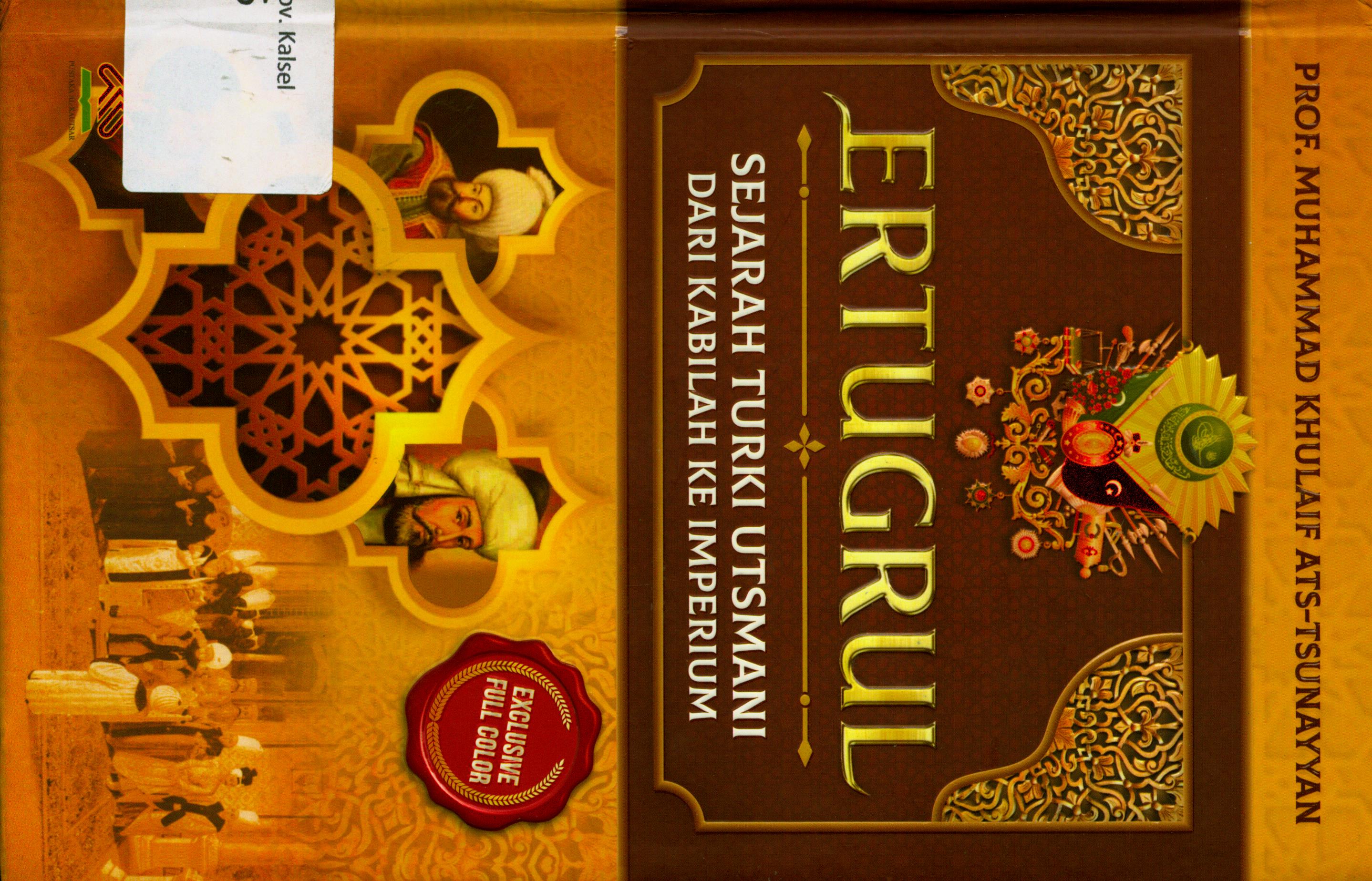 Cover Ertugrul = Sejarah Turki Utsmani dari Kabilah ke Imperium / Prof. Ats-Tsunayyan, Muhammad Khulaif ; Penerjemah, Masturi Irham, Ahmad Atabik ; editor, Artawijaya