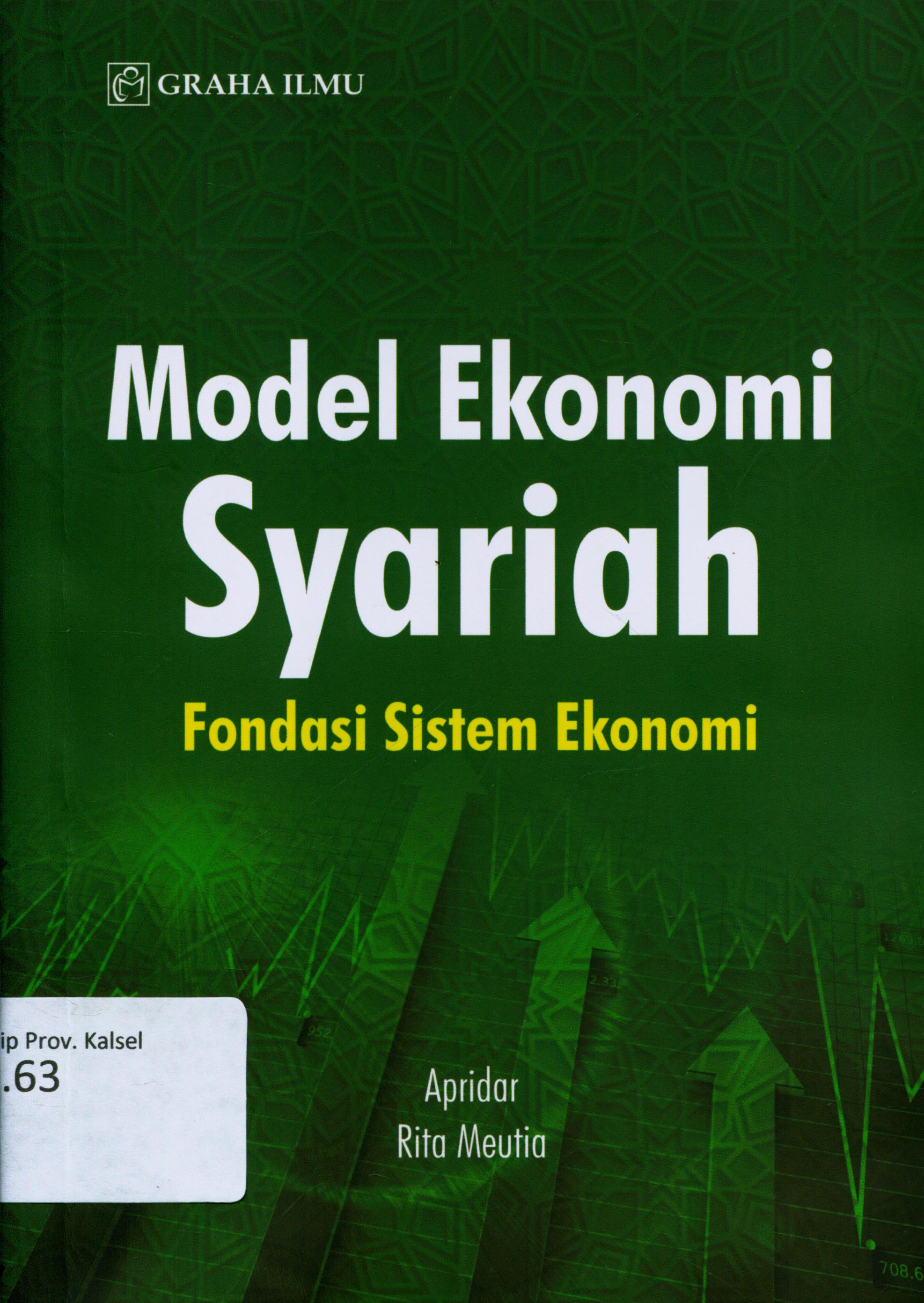Cover Model Ekonomi Syariah :  Fondasi Sistem Ekonomi / Prof. Dr. Apridar
