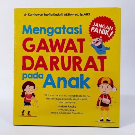 Cover Mengatasi Gawat Darurat pada Anak / Kurniawan Taufiq Kadafi