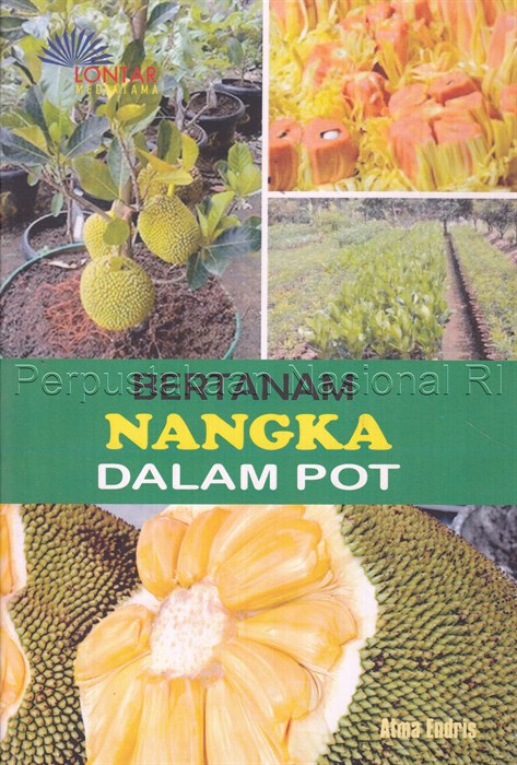 Cover Bertanam Nangka dalam Pot / Atma Endris, editor ; Intania Puteri