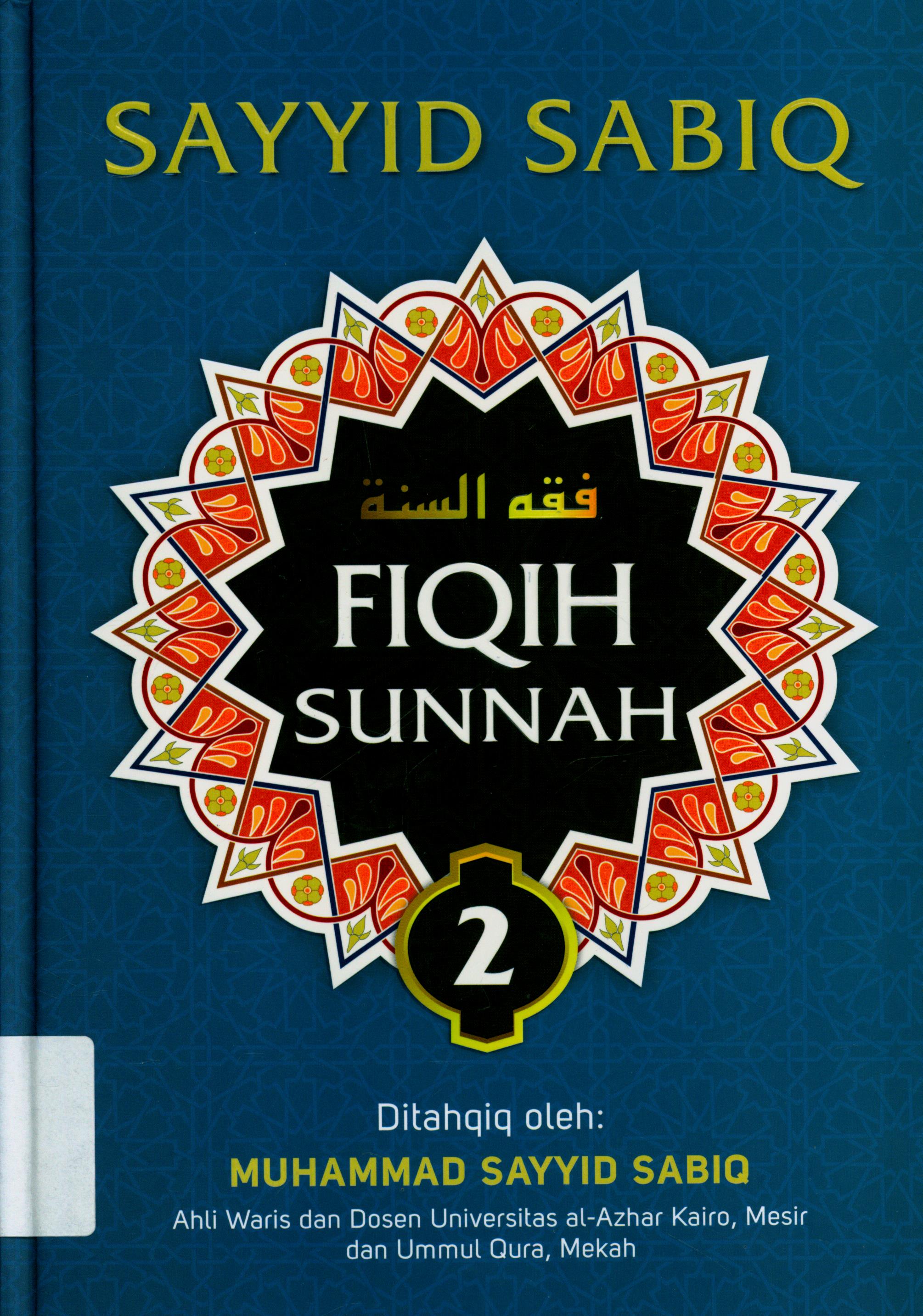 Cover Fiqih Sunnah Jilid 2 / Sayyid Sabiq ; Penerjemah, Abu Aulia, Abu Syauqina ; editor, Muh. Iqbal Santosa