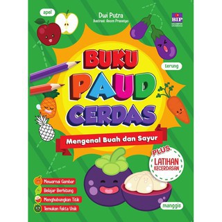 Cover Buku Paud Cerdas :  Mengenal Buah dan Sayur / Dwi Putra