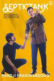 Cover Septictank :  pengalaman nyemplung ke kolam politik / Pandji Pragiwaksono