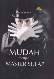 Cover Mudah Menjadi Master Sulap / Derry Irvany