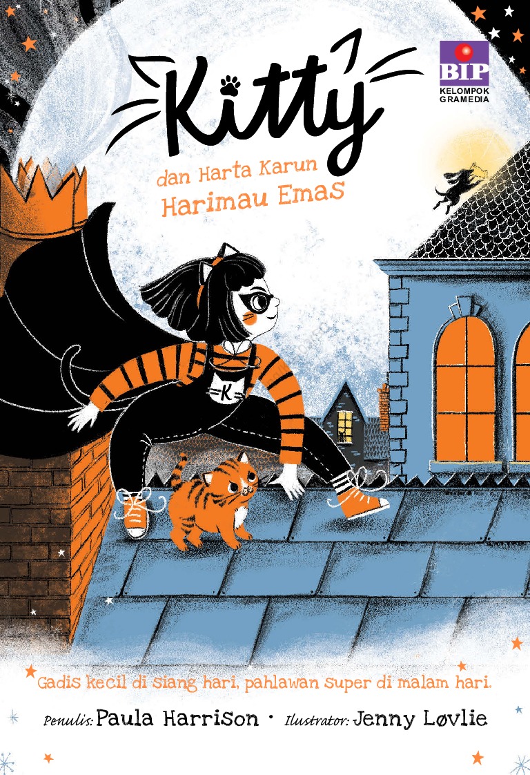 Cover Kitty dan Harta Karun Harimau Emas :  Gadis kecil di siang hari, pahlawan super di malam hari / Paula Harrison