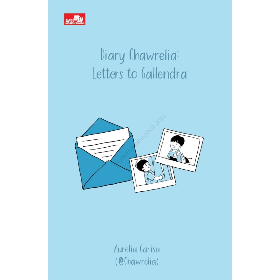 Cover Diary Chawrelia :  Letter to Gallendra / Aurelia Carisa