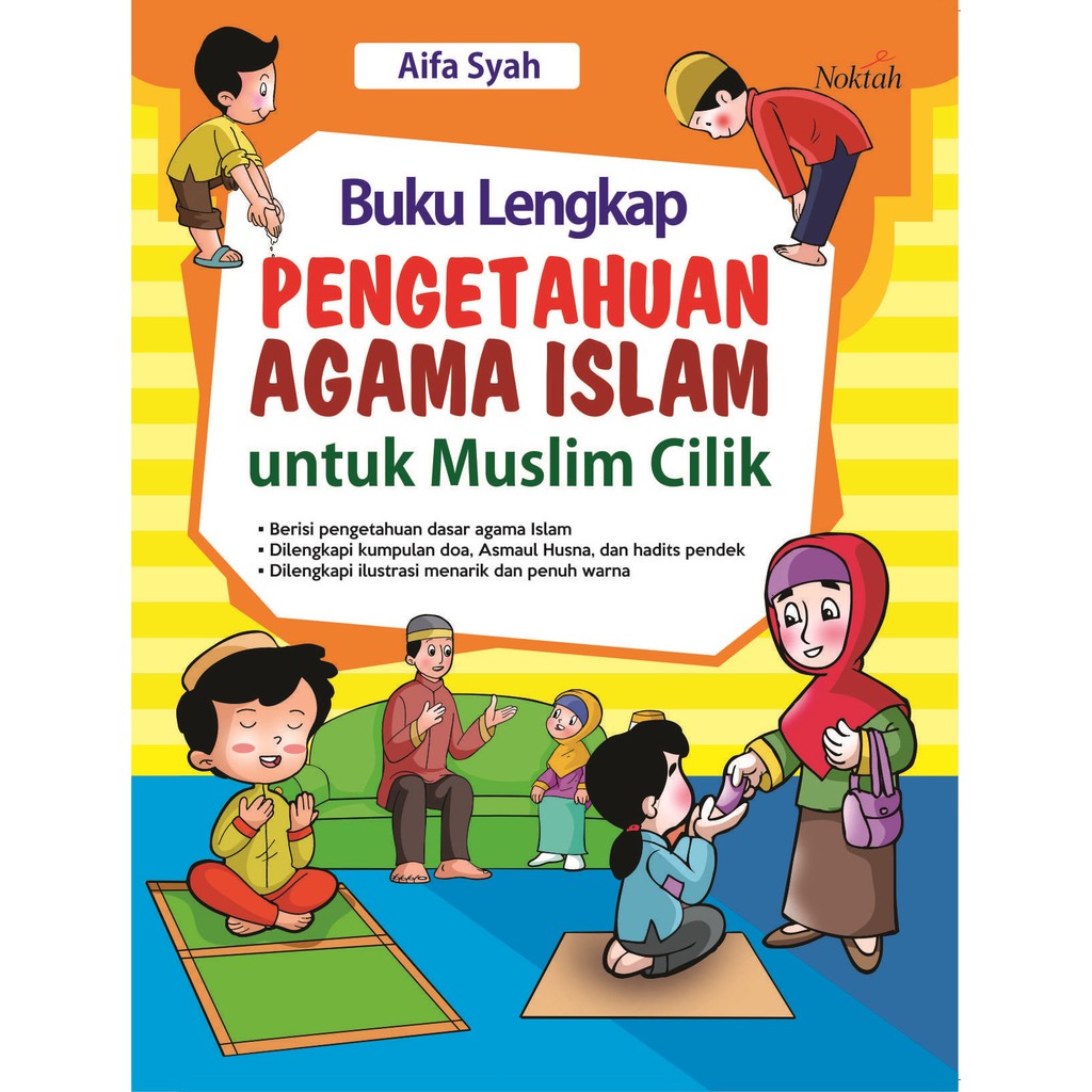Cover Buku Lengkap Pengetahuan Agama Islam Untuk Muslim Cilik / Aifa Syah