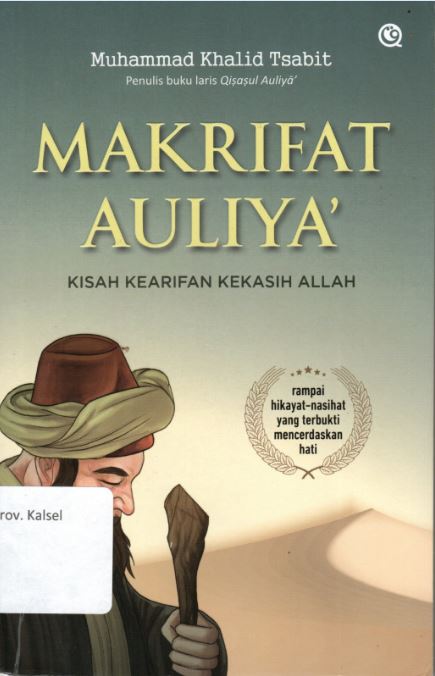 Cover Makrifat Auliya' :  Kisah Kearid=fan Kekasih Allah / Muhammad Khalid Tsabit
