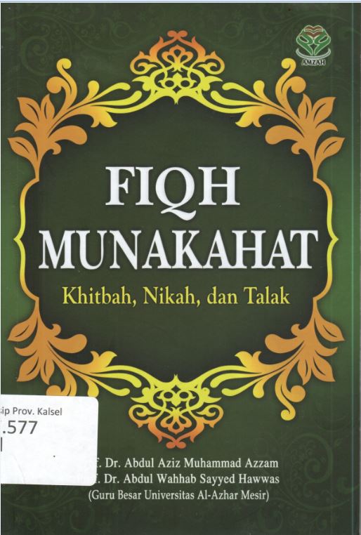 Cover Fiqh Munakahat :  Khitbah, Nikah dan Talak / Abdul Aziz Muhamad Azzam,  Abdul Wahhab Sayyed Hawwas ; editor, Abdul Majid Khon