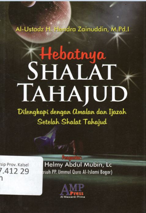 Cover Hebatnya Shalat Tahajud :  Dilengkapi dengan Amalan dan Ijazah Setelah Shalat Tahajud / Hendra Zainuddin ; Editor, Muhaemin Bahnadi, Abdul Hanan Al-Hasany