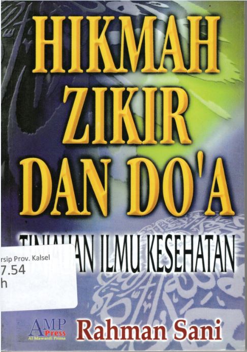 Cover Hikmah Zikir dan Doa :  Tinjauan Ilmu Kesehatan / Rahman Sani ; Editor, Ahmad Zabaidi
