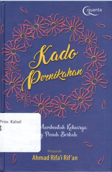 Cover Kado Pernikahan :  Bekal Membentuk Keluarga yang Penuh Berkah / Ahmad Rifa'i Rif'an