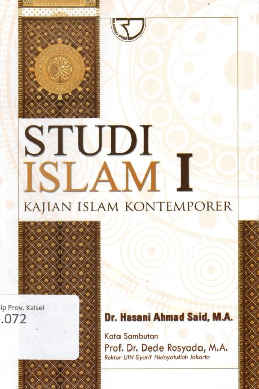 Cover Studi Islam I :  Kajian Islam Kontemporer / Hasan Ahmad Said