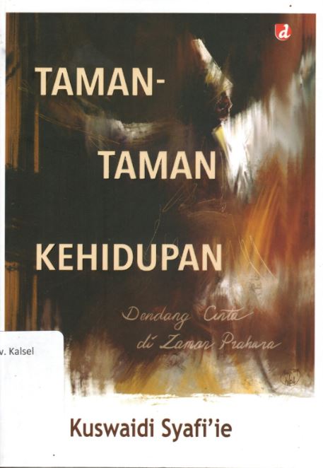 Cover Taman-Taman Kehidupan :  Dendang Cinta di Zaman Prahara / Kuswaidi Syafi'ie